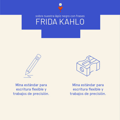 Black pencil with Frida Kahlo quotes