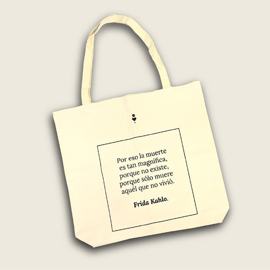 Tote bag / Frase Por eso la muerte